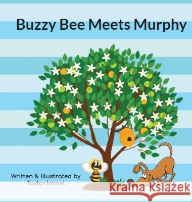 Buzzy Bee Meets Murphy Taylor Immel   9781088074305