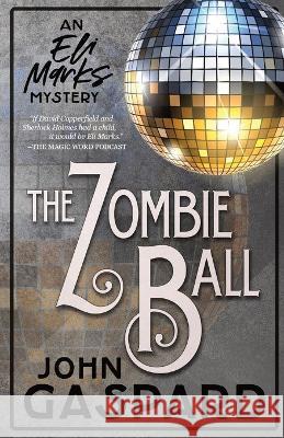 The Zombie Ball John Gaspard 9781088075098 Albert