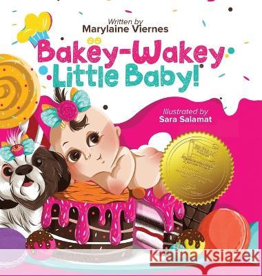 Bakey-Wakey, Little Baby! (Hardcover Version) Marylaine Louise L. Viernes Sara B. Salamat 9781088079089