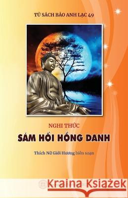 Nghi thức S?M HỐI HỒNG DANH Giới Hươ Th?c 9781088083857 Huong Sen Buddhist Temple