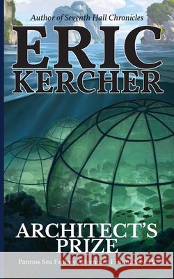 Architect\'s Prize Eric Kercher 9781088086056 Paper and Sword, LLC