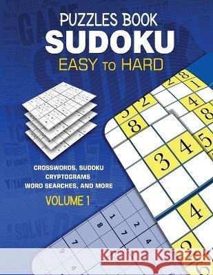Puzzles Book Sudoku: Easy to Hard Volume 1 Sameh Abdelmasih   9781088086421 IngramSpark