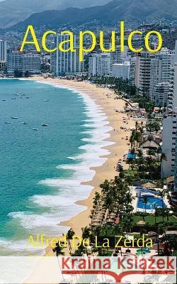 Acapulco: Rated R Alfred de la Zerda   9781088087053