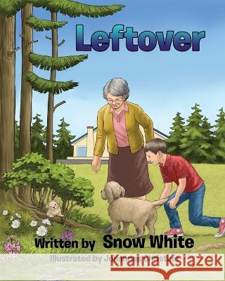 Leftover Snow White Johannes Christian 9781088088548 Evelyn White