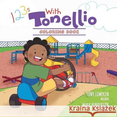 123s With Tonellio Coloring Book Tony Lumpkin Maya Henderson  9781088088760