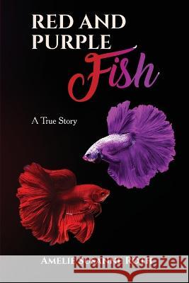 Red and Purple Fish Amelie Susanne Roth   9781088092835