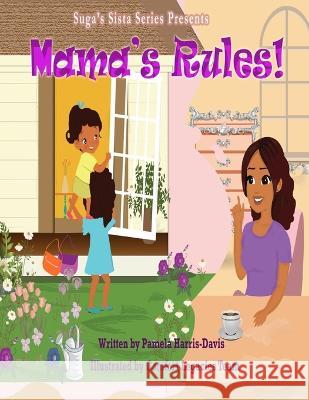 Mama\'s Rules Pamela Harris-Davis 9781088093467