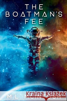 The Boatman's Fee ML McIntosh 9781088094693 ML McIntosh