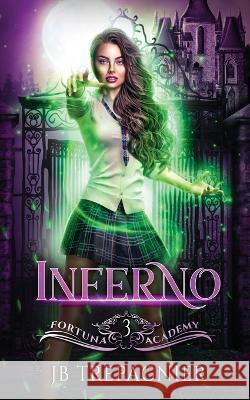 Inferno: A Paranormal Reverse Harem Romance Jb Trepagnier   9781088096161 IngramSpark