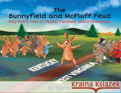 The Bunnyfield and McFluff Feud Rania 9781088096697 Litearary Society, Inc.