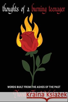 Thoughts of a Burning Teenager Phoenix Th 9781088099070 Front Line Book Publishing Inc.