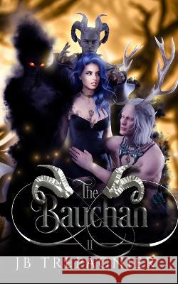 The Bauchan: A Paranormal Reverse Harem Romance Jb Trepagnier   9781088099797 IngramSpark