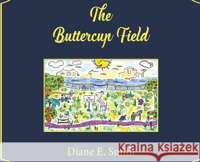 The Buttercup Field Diane E Smith   9781088100264 IngramSpark