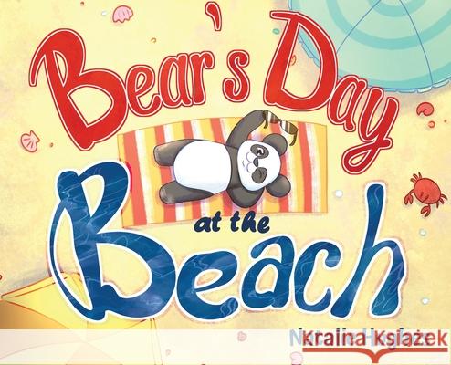 Bear's Day at the Beach Natalie Hughes 9781088100394