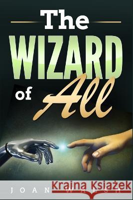 The Wizard For All Joan Walsh   9781088100998