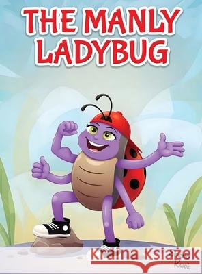 The Manly Ladybug Sheria Kwok 9781088102466