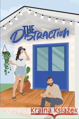 The Distraction Morgan Elizabeth 9781088102503