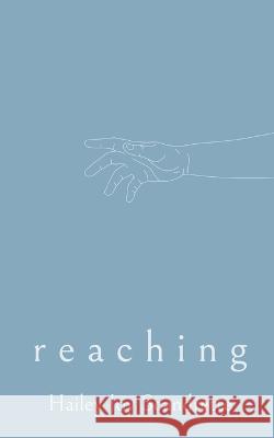 Reaching Hailey Joy Scandrette   9781088103470 IngramSpark