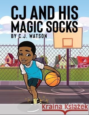 Cj and His Magic Socks Cj Watson Cameron Wilson 9781088107195 Quiet Storm 32 LLC