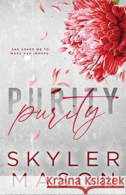 Purity: Special Edition Mason Skyler   9781088107324 IngramSpark