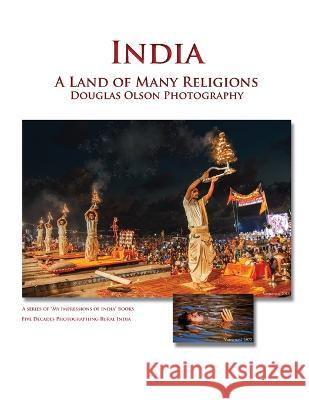 India A Land of Many Religions Douglas Olson 9781088108253 Douglas Olson Photography