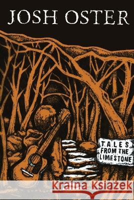 Tales from the Limestone Josh Oster   9781088109649 IngramSpark