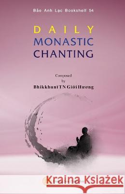 Daily Monastic Chanting Giới Hươ Bhikkhunī 9781088110041 Huong Sen Buddhist Temple