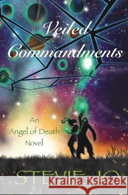 Veiled Commandments Stevie Jo   9781088115046 IngramSpark