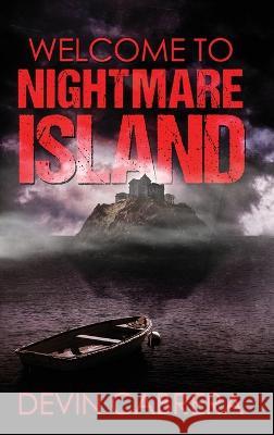 Welcome to Nightmare Island Devin Cabrera Greg Chapman  9781088119389 IngramSpark