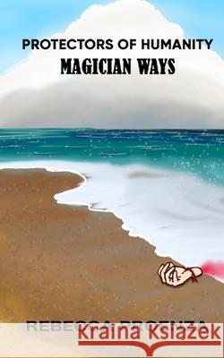 Magician Ways Rebecca Proenza   9781088119549 IngramSpark