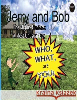 Jerry and Bob, The Mighty Hunters Curtis Stowell Donna Doiron 9781088122037 Curtis Stowell