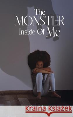 The Monster Inside Of Me Sophia Jones 9781088122068 AMZ Pro Hub