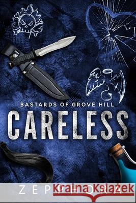 Careless Zepphora 9781088122594 Zepphora Books, LLC