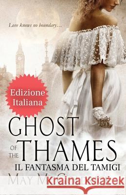 Ghost of the Thames (Il Fantasma del Tamigi) McGoldrick                               Jan Coffey 9781088123973 Book Duo Creative LLC