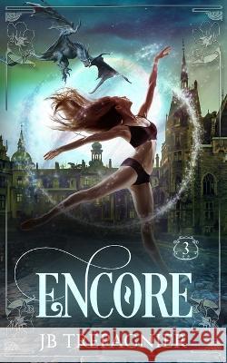 Encore: A Why Choose Paranormal Romance Jb Trepagnier   9781088129975 IngramSpark