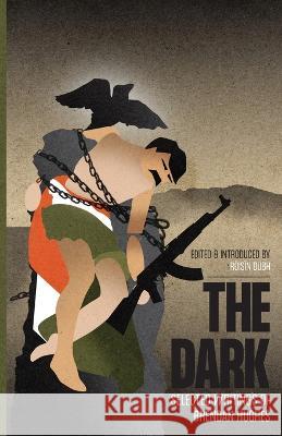 The Dark: Selected Writings of Brendan Hughes Brendan Hughes Roisin Dubh  9781088131664 IngramSpark