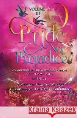 Pride Not Prejudice: Volume III Mila Finelli Ruby Dixon Kim Loraine 9781088137079 IngramSpark