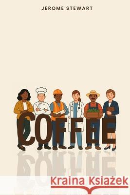 Coffee Jerome Stewart 9781088137482 Jerome Stewart