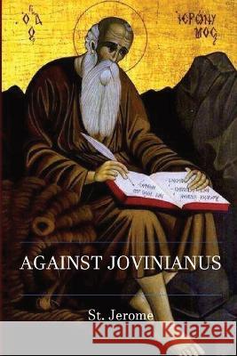 Against Jovinianus St Jerome W H Fremantle  9781088137697 IngramSpark