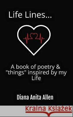 Life Lines... A book of poetry & 