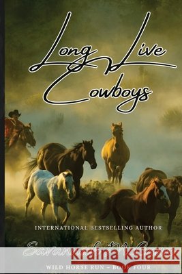 Long Live Cowboys Savannah McCann 9781088153048 Asb Publishing LLC