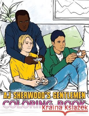 AJ Sherwood's Gentlemen Coloring Book Aj Sherwood   9781088154311 IngramSpark