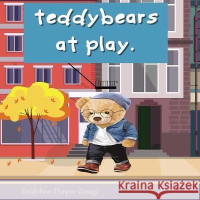 Teddy Bears At Play Teddybear Harper-Zuniga   9781088155783