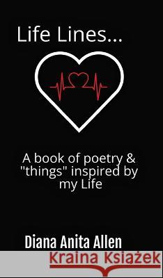 Life Lines... A book of poetry & 