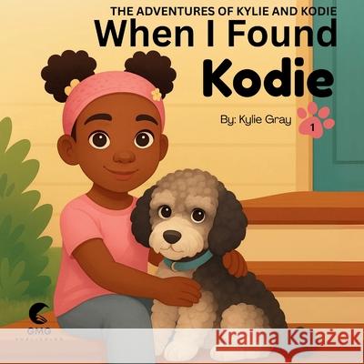 When I Found Kodie Kylie Gray 9781088159538