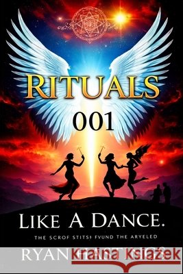 Rituals Like A Dance 01 Ryan Hastings 9781088164846 Selfbookpublishing