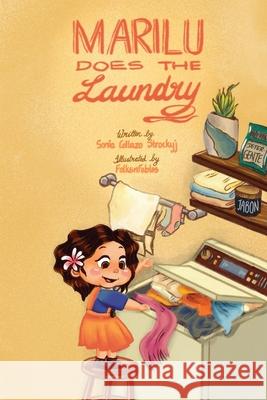 Marilu Does The Laundry Sonia Strockyj 9781088166314 Sonia Strockyj