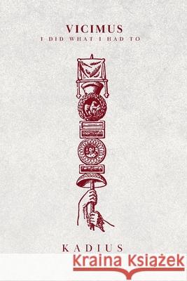 Vicimus Kadius Hollis 9781088166512 Bad Poet Revolt