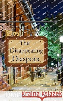 The Disappearing Diaspora Diane E Tatum   9781088167397