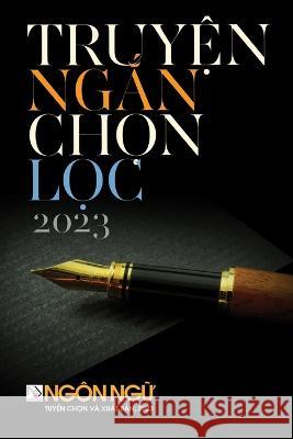 Truyện Ngắn Chọn Lọc (soft cover) Hoan Luan   9781088167861 IngramSpark